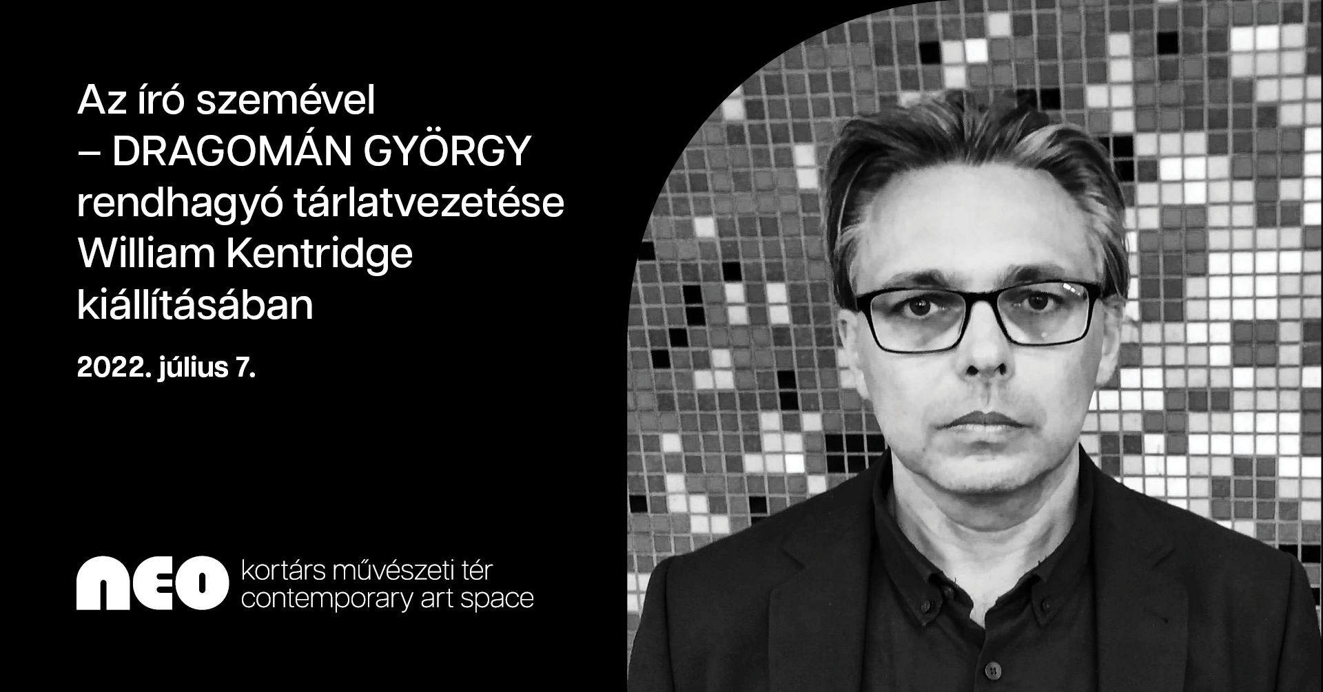 Az író szemével – Dragomán György rendhagyó tárlatvezetése