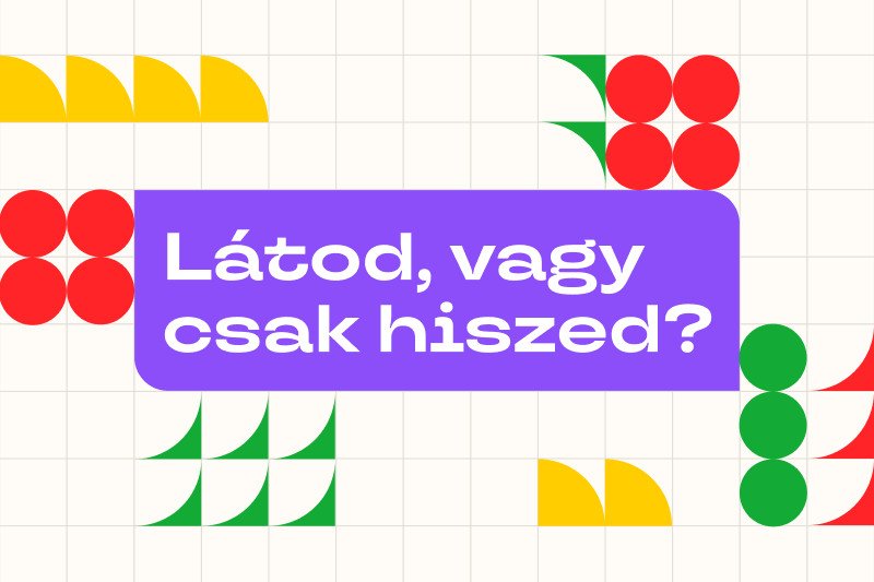 Látod, vagy csak hiszed? - Gyerekeknek szóló tárlatvezetés kép